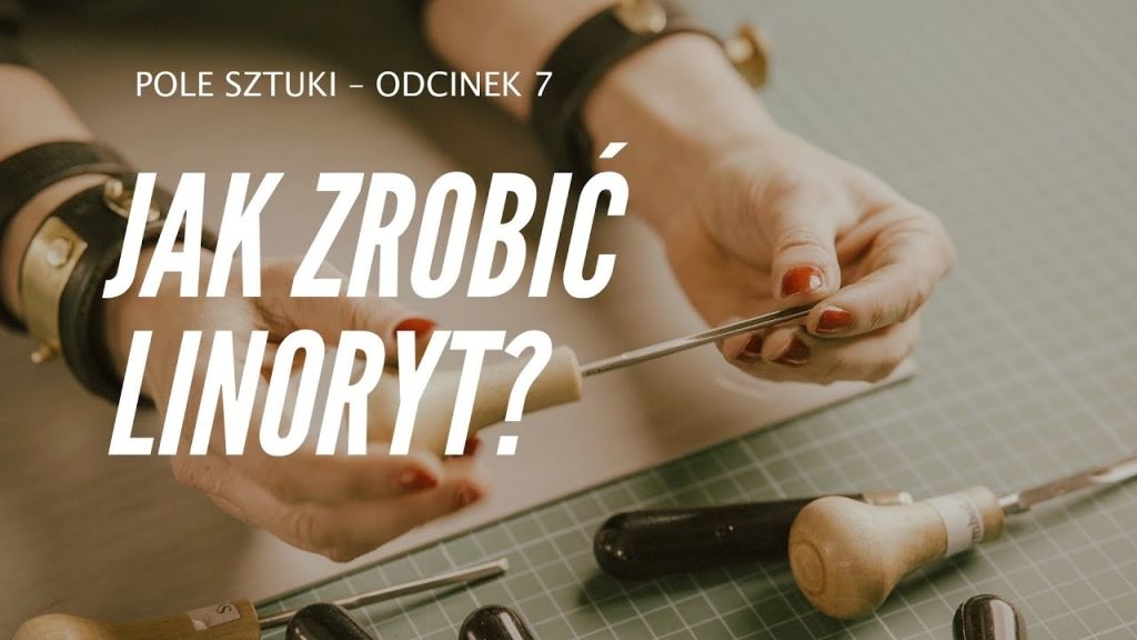 POLE SZTUKI ODCINEK 7 Katarzyna Pietrzak - Jak zrobić linoryt?