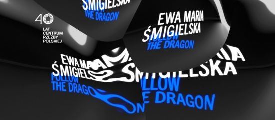 Ewa Maria Śmigielska Follow the Dragon